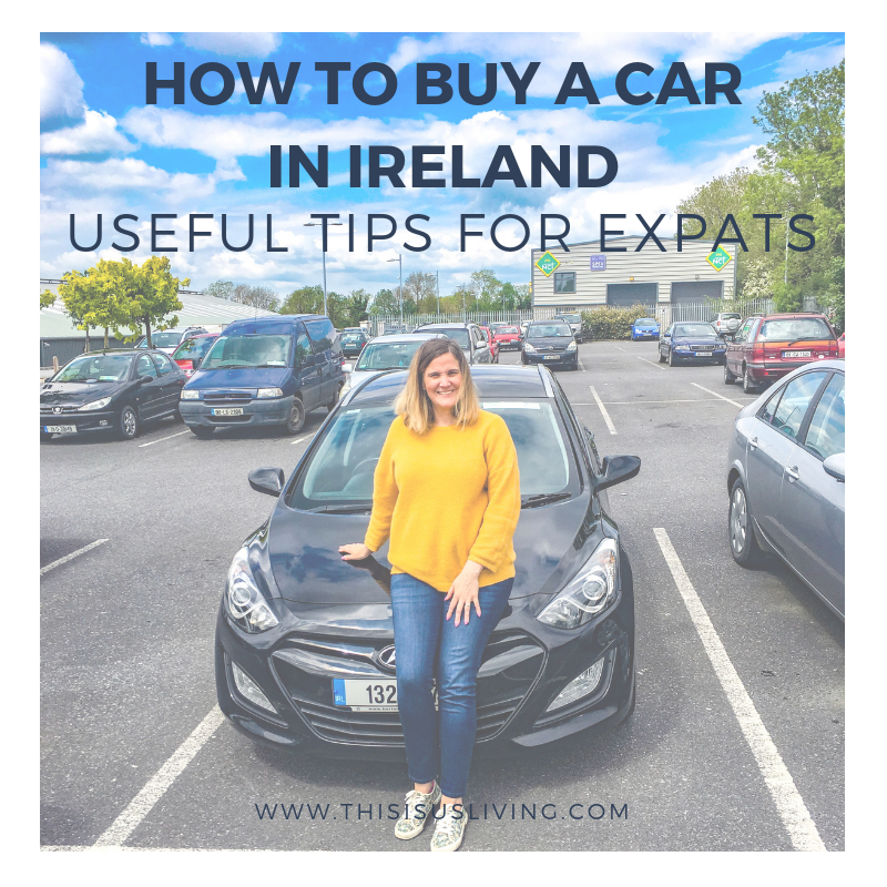 How to buy a car in Ireland: useful tips for expats to consider before they buy a car